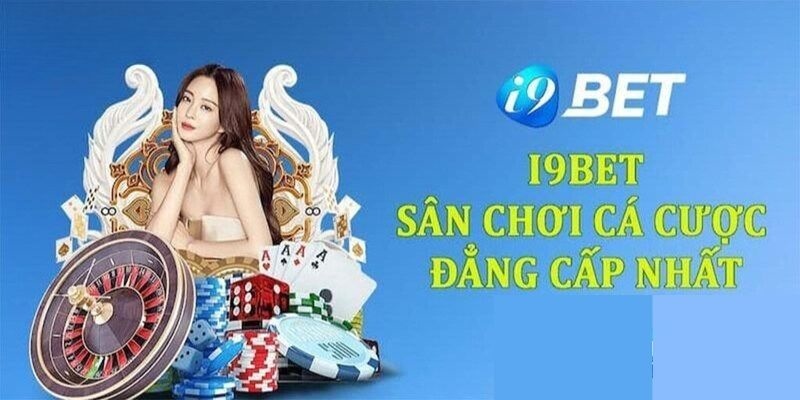 Giới thiệu i9BET - Nhãn hàng cá cược làm mưa làm gió 